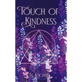 Touch of Kindness - Hardcover