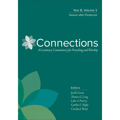 Connections: Year B, Volume 3: Season After Pentecost - Hardcover