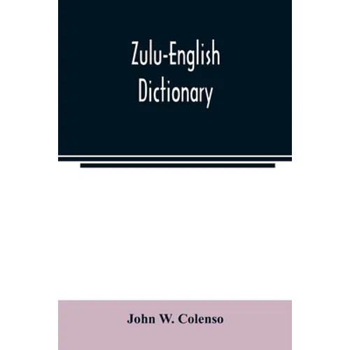 Zulu-English Dictionary - Paperback