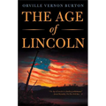 The Age of Lincoln: A History