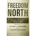 Freedom North: Black Freedom Struggles Outside the South, 1940-1980