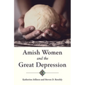 Amish Women and the Great Depression - Hardcover