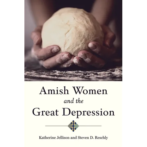 Amish Women and the Great Depression - Hardcover