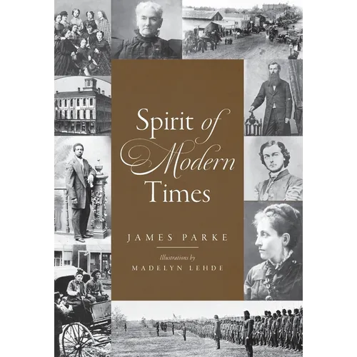 Spirit of Modern Times - Hardcover