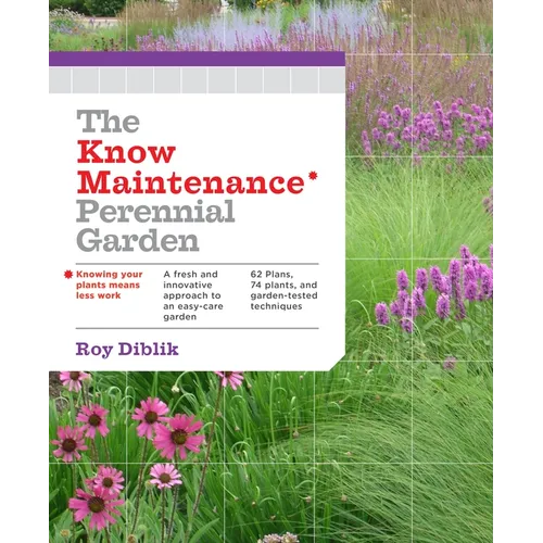The Know Maintenance Perennial Garden - Paperback
