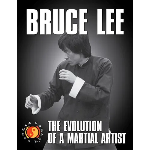 Bruce Lee: The Evolution of a Martial Artist - Paperback