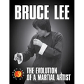 Bruce Lee: The Evolution of a Martial Artist - Paperback