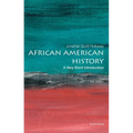 African American History: A Very Short Introduction - Paperback