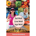 Eat Well, Live Well, Age Well - Paperback