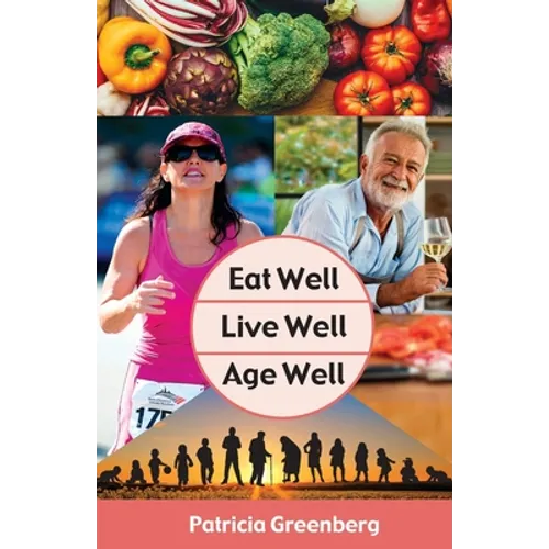 Eat Well, Live Well, Age Well - Paperback