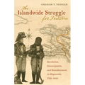 An Islandwide Struggle for Freedom: Revolution, Emancipation, and Reenslavement in Hispaniola, 1789-1809