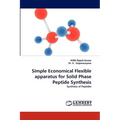 Simple Economical Flexible Apparatus for Solid Phase Peptide Synthesis - Paperback