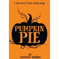 Pumpkin Pie - Hardcover