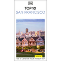 DK Top 10 San Francisco: Top 10 Lists for Your Perfect Trip, Plus an All-Weather Folded Map