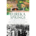 Eureka Springs: City of Healing Waters