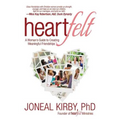 Heartfelt: A Woman's Guide to Creating Meaningful Friendships - Paperback