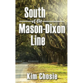 South of the Mason-Dixon Line - Paperback