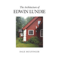 The Architecture of Edwin Lundie - Paperback