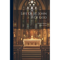 Life Of St. John Of God - Paperback
