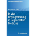 In Vivo Reprogramming in Regenerative Medicine - Hardcover