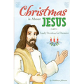 Christmas is About Jesus: Family Devotions for December - Paperback
