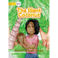 The Silent Coconut - Paperback