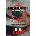 Callsign Ghost: The Haunting Shot: The - Paperback