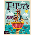 P Is for Pirate - Board Book