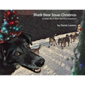 Black Bear Saves Christmas - Paperback