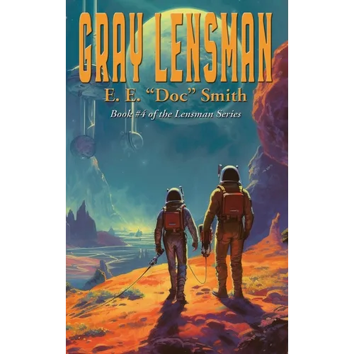 Gray Lensman: A Positronic Book - Hardcover