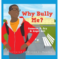 Why Bully Me? - Hardcover