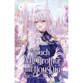 Touch My Brother and You Die: Volume I (Light Novel) - Paperback