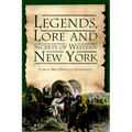 Legends, Lore and Secrets of Western New York - Paperback