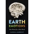 Earth Emotions: New Words for a New World - Paperback