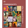 Composers Who Changed History - Hardcover