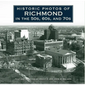 Historic Photos of Richmond in the 50s, 60s, and 70s