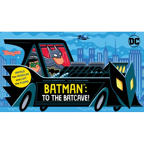 Batman: To the Batcave! (an Abrams Extend-A-Book): A Board Book - Hardcover