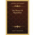 The Theory Of Hypnotism - Paperback