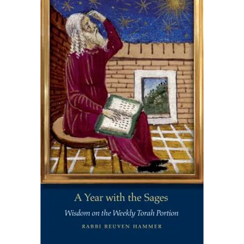 A Year with the Sages: Wisdom on the Weekly Torah Portion - Paperback