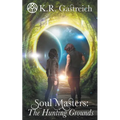 Soul Masters: The Hunting Grounds - Paperback