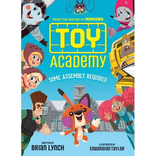 Toy Academy: Some Assembly Required (Toy Academy #1) - Hardcover