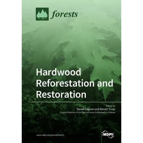 Hardwood Reforestation and Restoration - Paperback