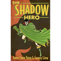 The Shadow Hero - Paperback