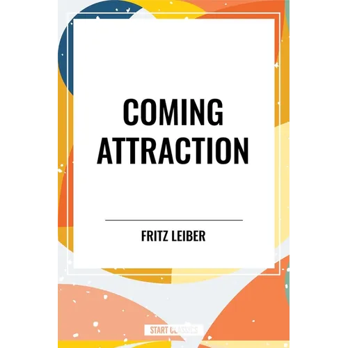Coming Attraction - Hardcover