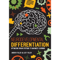 Neurodevelopmental Differentiation: Optimizing Brain Systems to Maximize Learning - Paperback