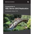 Fundamentals of SQL Server 2012 Replication - Paperback