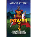 Power: Living Strong Through Christ - Paperback