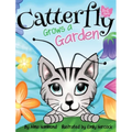 Catterfly Grows a Garden - Hardcover