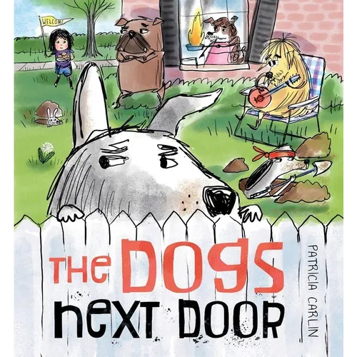 The Dogs Next Door - Hardcover
