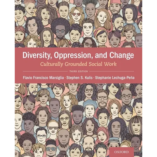 Diversity, Oppression, & Change: Culturally Grounded Social Work - Paperback